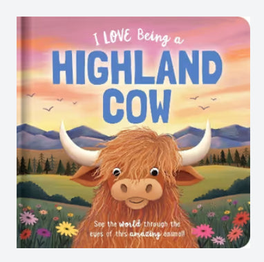 BOOK I LOVE BEING A HIGHLAND COW