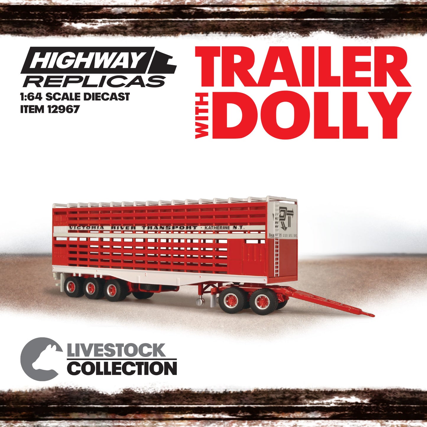 1:64 HIGHWAY VICTORIA RIVER TRAILER DOLL